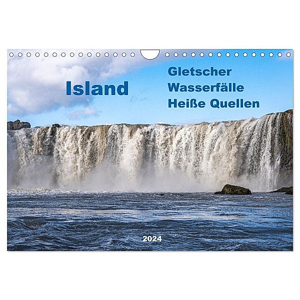 Island - Gletscher, Wasserfälle, Heiße Quellen (Wandkalender 2024 DIN A4 quer), CALVENDO Monatskalender, Calvendo, Hans Seidl