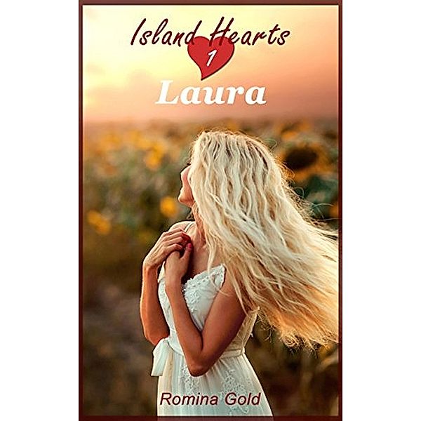 Island Hearts 1 - Laura / Island Hearts Bd.1, Romina Gold