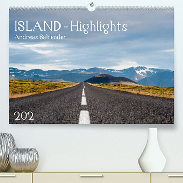 Island Highlights (Premium, hochwertiger DIN A2 Wandkalender 2022, Kunstdruck in Hochglanz), Andreas Sahlender