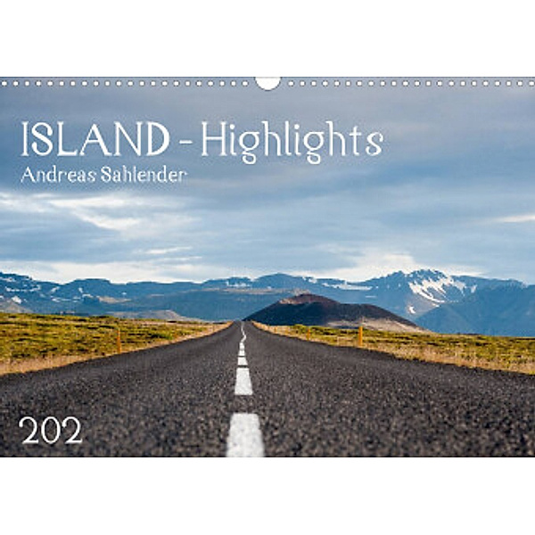 Island Highlights (Wandkalender 2022 DIN A3 quer), Andreas Sahlender