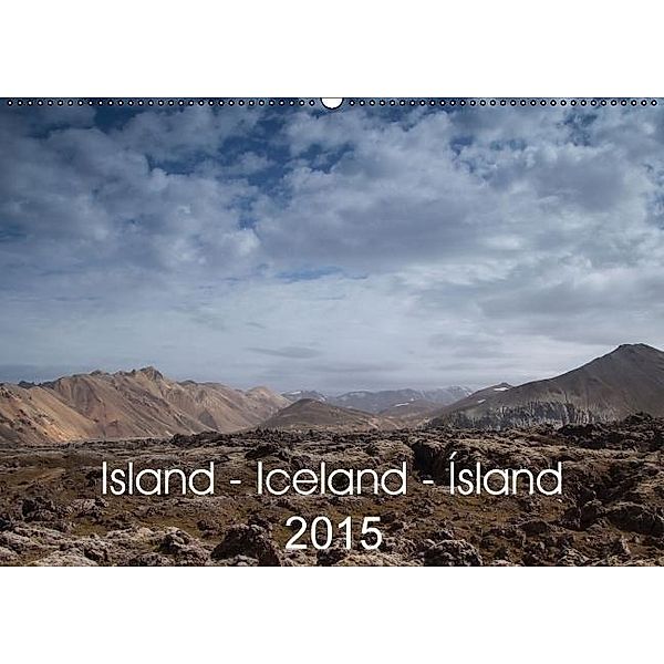 Island - Iceland - Ísland (Wandkalender 2015 DIN A2 quer), Astrid Hiob