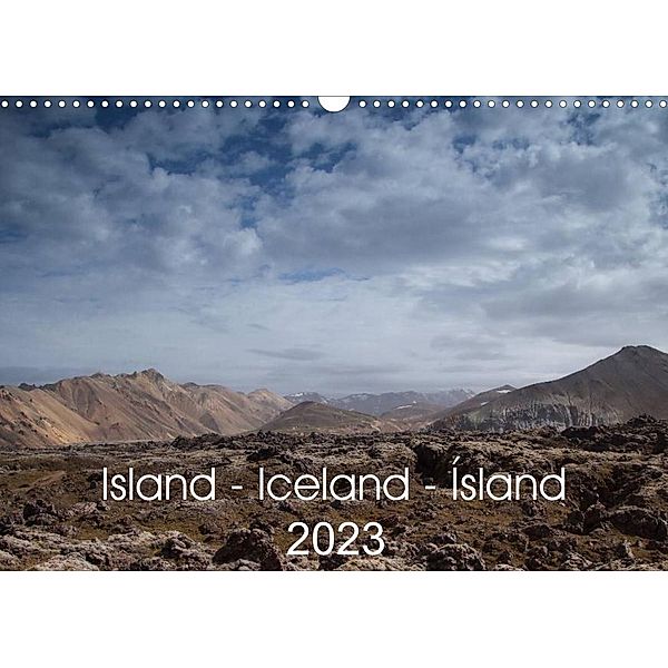 Island - Iceland - Ísland (Wandkalender 2023 DIN A3 quer), Astrid Hiob