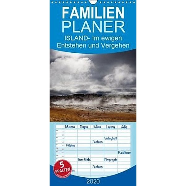 Island- Im ewigen Entstehen und Vergehen - Familienplaner hoch (Wandkalender 2020 , 21 cm x 45 cm, hoch), Marlis Bühn