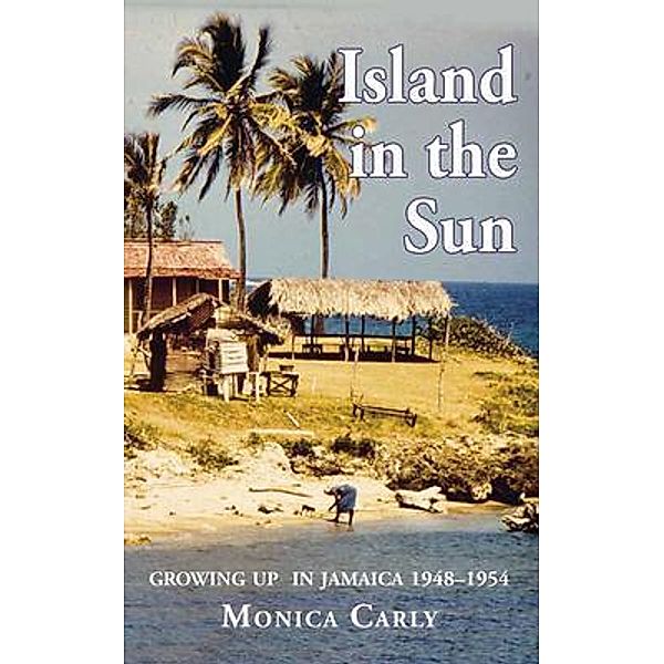Island in the Sun, Monica Carly