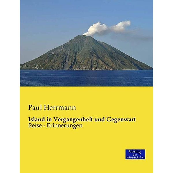 Island in Vergangenheit und Gegenwart, Paul Herrmann