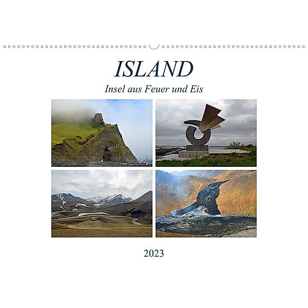 ISLAND, Insel aus Feuer und Eis (Wandkalender 2023 DIN A2 quer), Ulrich Senff