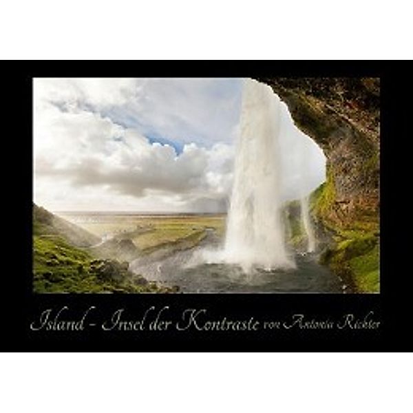 Island - Insel der Kontraste (Posterbuch DIN A4 quer), Antonia Richter