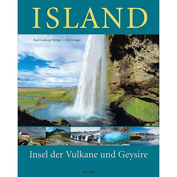 Island - Insel der Vulkane und Geysire, Karl-Ludwig Wetzig, Olaf Krüger