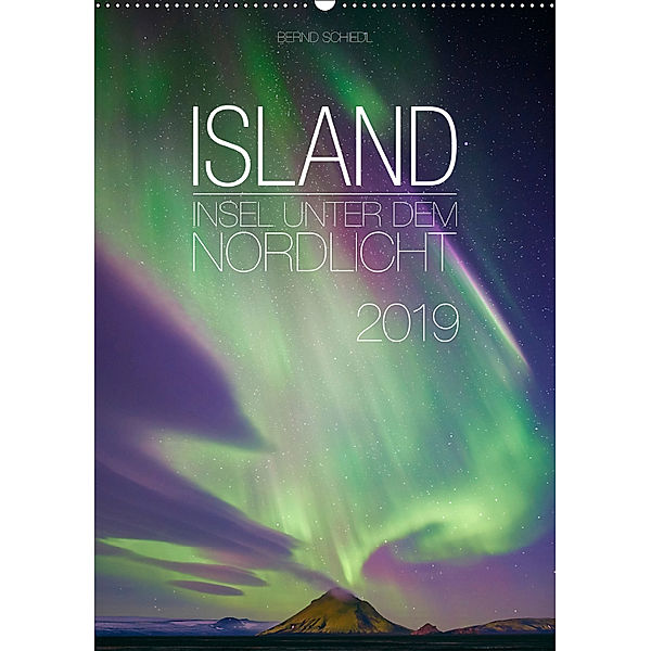 Island - Insel unter dem Nordlicht (Wandkalender 2019 DIN A2 hoch), Bernd Schiedl