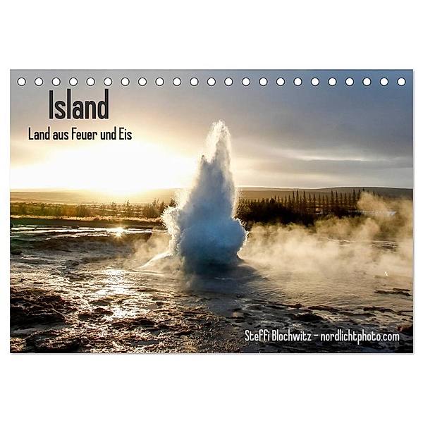 Island - Land aus Feuer und Eis (Tischkalender 2024 DIN A5 quer), CALVENDO Monatskalender, Steffi Blochwitz - nordlichtphoto.com