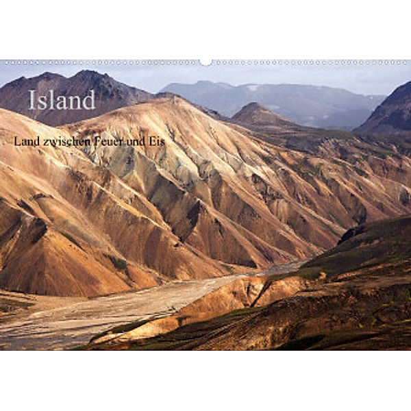 Island - Land zwischen Feuer und Eis (Wandkalender 2022 DIN A2 quer), N N