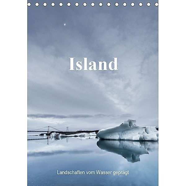 Island - Landschaften vom Wasser geprägt (Tischkalender 2019 DIN A5 hoch), Dirk Sulima