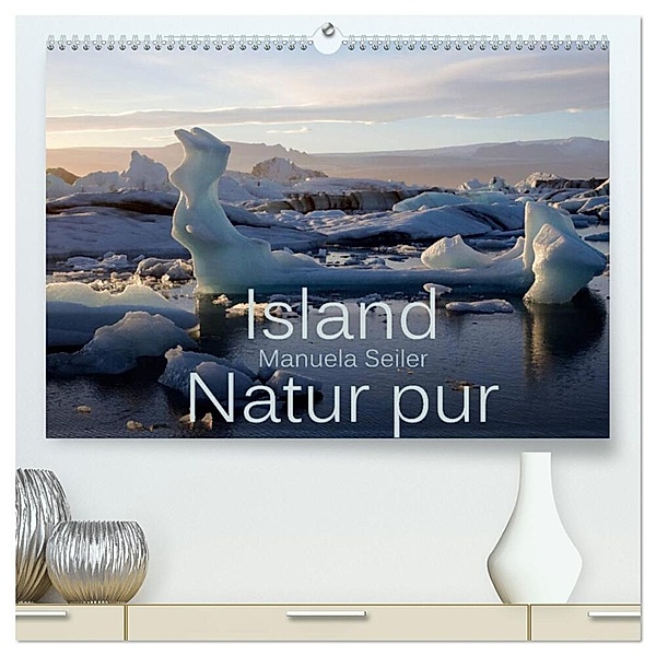 Island Natur pur (hochwertiger Premium Wandkalender 2024 DIN A2 quer), Kunstdruck in Hochglanz, Manuela Seiler