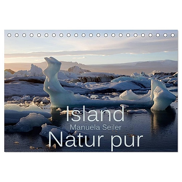 Island Natur pur (Tischkalender 2024 DIN A5 quer), CALVENDO Monatskalender, Manuela Seiler