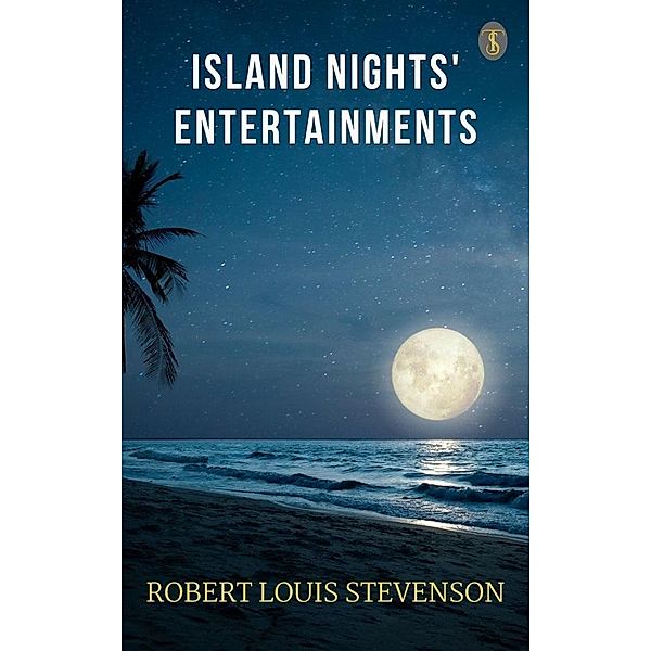 Island Nights' Entertainments, Robert Louis Stevenson