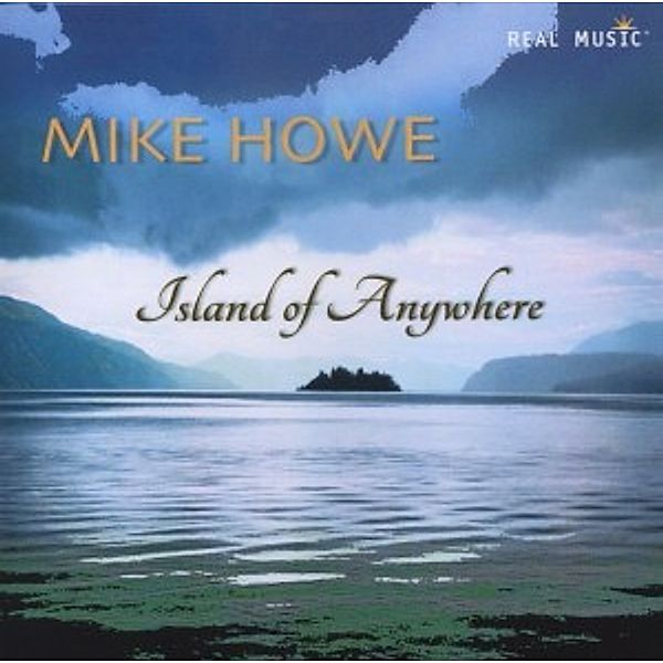 Island Of Anywhere, Mike Howe