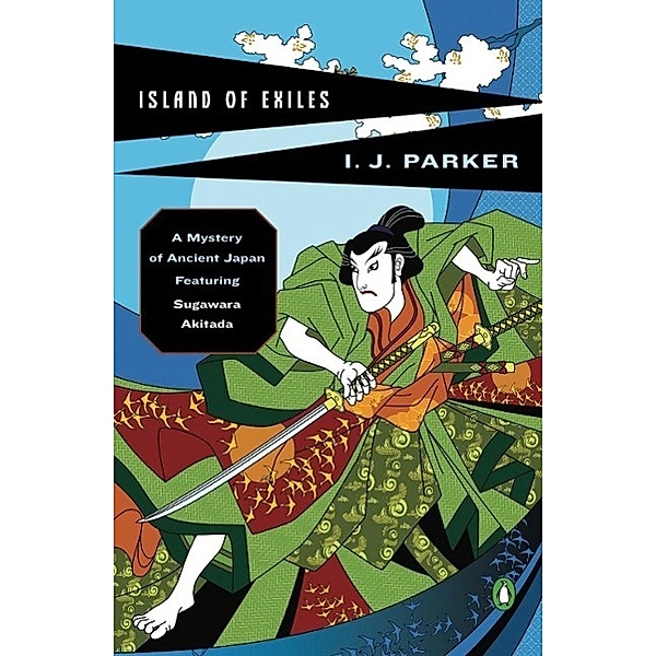 Island of Exiles / A Sugawara Akitada Mystery Bd.4, I. J. Parker
