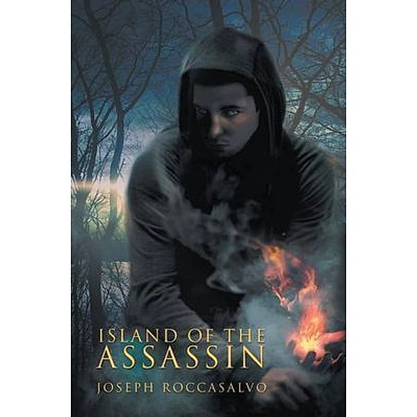 Island of The Assassin / Westwood Books Publishing LLC, Joseph Roccasalvo