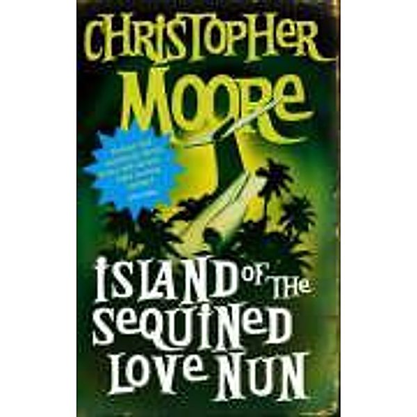 Island of the Sequined Love Nun, Christopher Moore