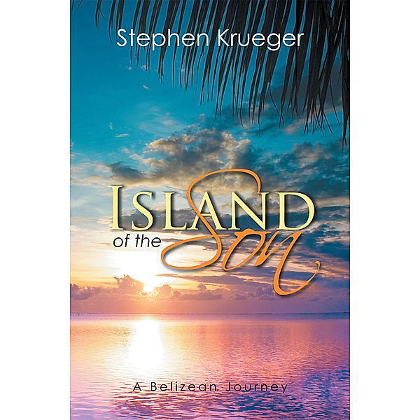 Island of the Son, Stephen Krueger