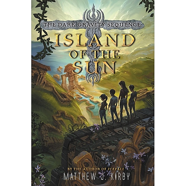 Island of the Sun / Dark Gravity Sequence Bd.2, Matthew J. Kirby