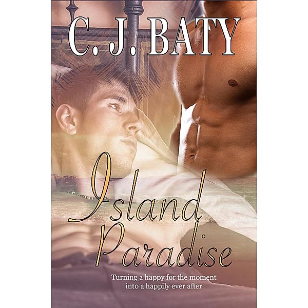 Island Paradise, C. J. Baty