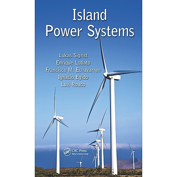 Island Power Systems, Lukas Sigrist, Enrique Lobato, Francisco M. Echavarren, Ignacio Egido, Luis Rouco
