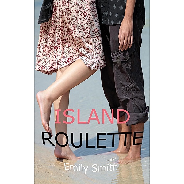 Island Roulette, Emily Smith
