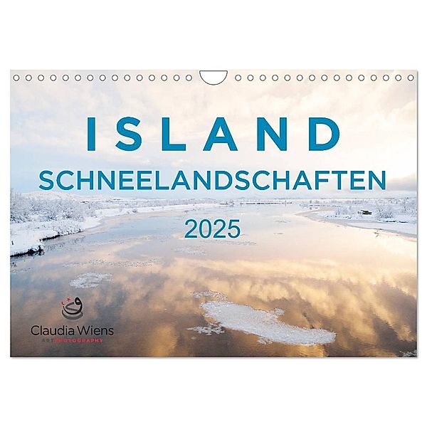 ISLAND - Schneelandschaften (Wandkalender 2025 DIN A4 quer), CALVENDO Monatskalender, Calvendo, Claudia Wiens