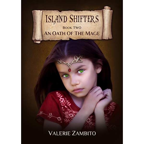 Island Shifters - An Oath of the Mage (Book Two) / Valerie Zambito, Valerie Zambito