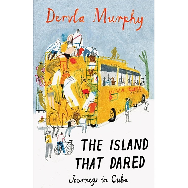Island that Dared, Dervla Murphy