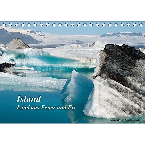 Island (Tischkalender 2017 DIN A5 quer), Frauke Scholz