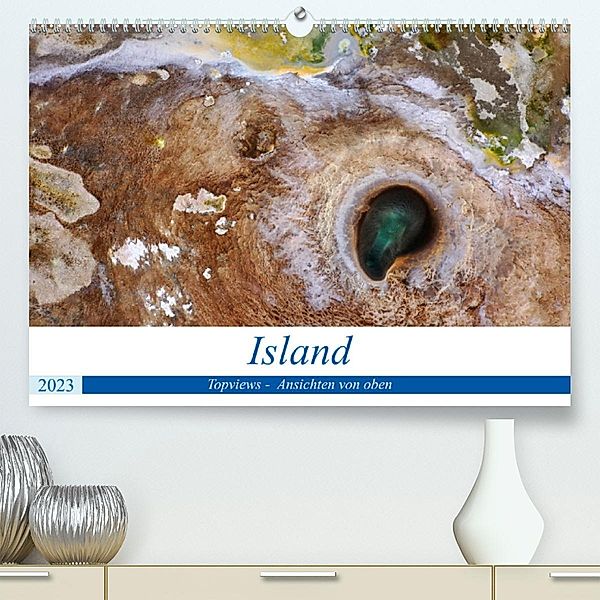 Island   Topviews - Ansichten von oben (Premium, hochwertiger DIN A2 Wandkalender 2023, Kunstdruck in Hochglanz), Bernd Sprenger