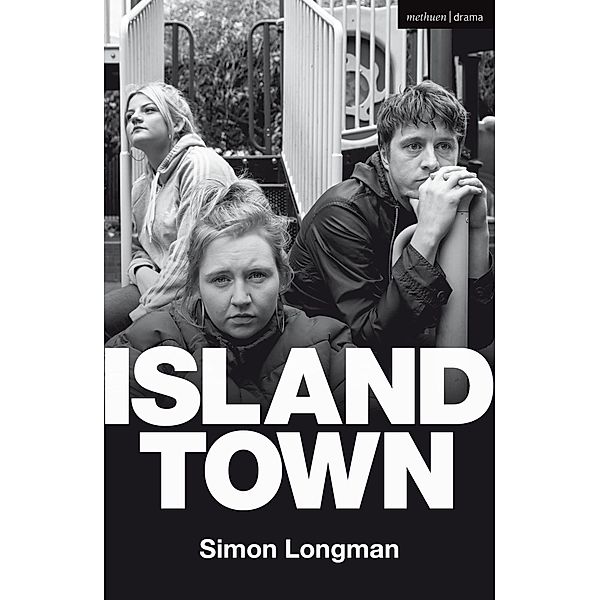 Island Town / Modern Plays, Simon Longman