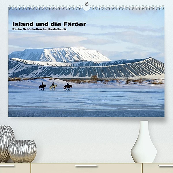 Island und die Färöer (Premium, hochwertiger DIN A2 Wandkalender 2023, Kunstdruck in Hochglanz), Reinhard Pantke