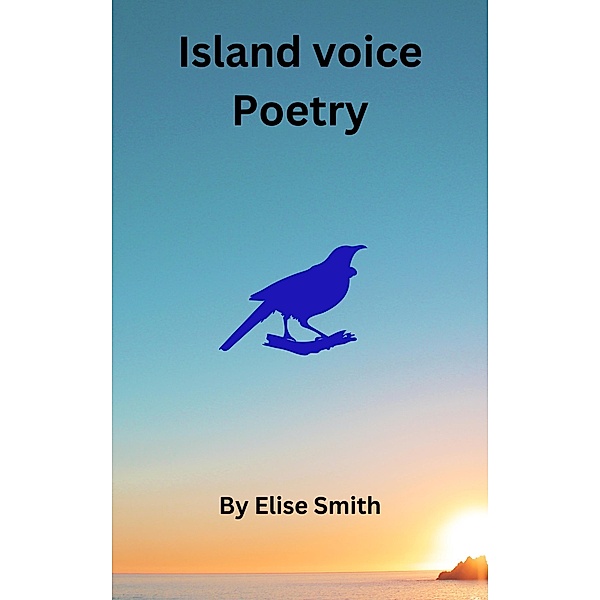 Island Voice Poetry, Elise Brooke