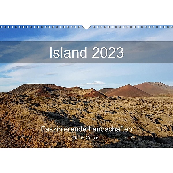 Island Wandkalender 2022 - Faszinierende Landschaftsfotografien (Wandkalender 2023 DIN A3 quer), Reise-Geister
