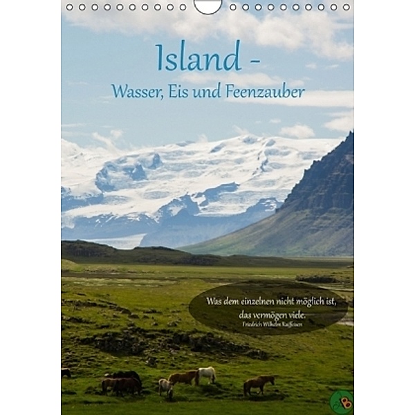 Island - Wasser, Eis und Feenzauber (Wandkalender 2017 DIN A4 hoch), © Alexandra Burdis