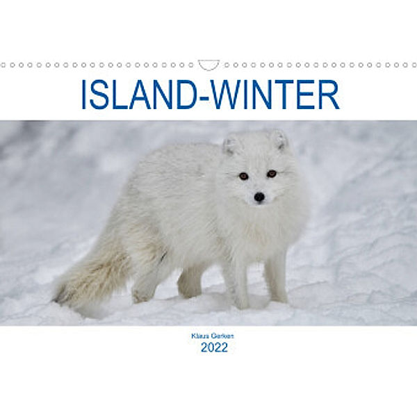 ISLAND-WINTER (Wandkalender 2022 DIN A3 quer), Klaus Gerken