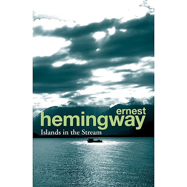 Islands in the Stream, Ernest Hemingway