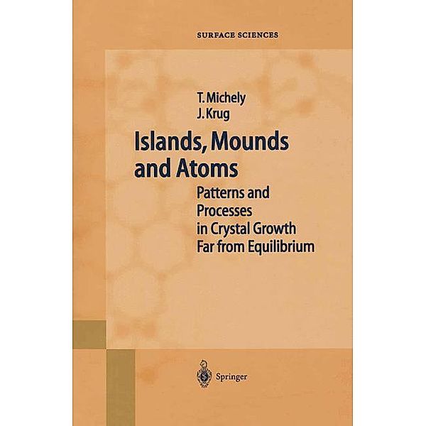 Islands, Mounds, and Atoms, Thomas Michely, Joachim Krug