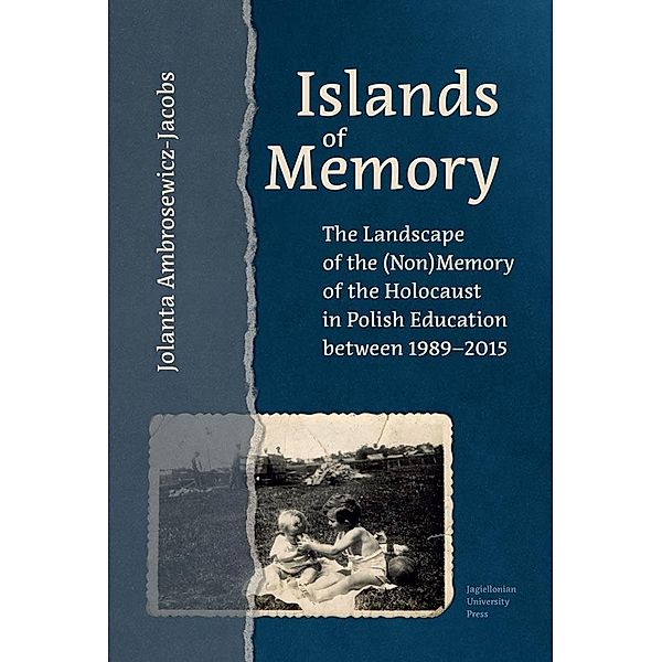 Islands of Memory, Jolanta Ambrosewicz-Jacobs