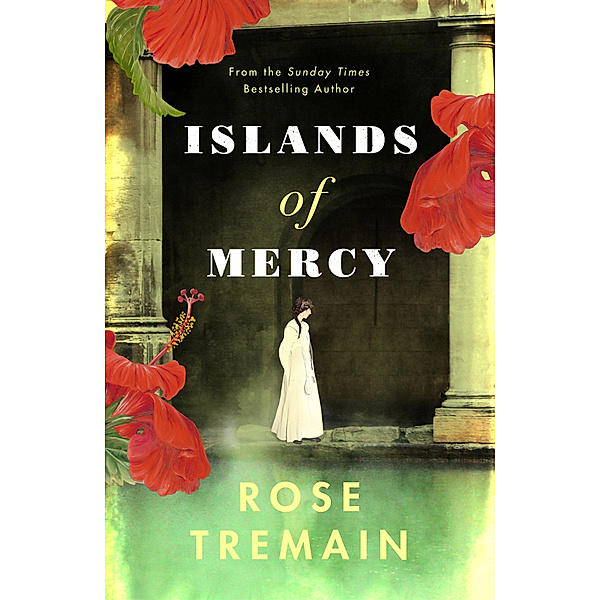Islands of Mercy, Rose Tremain