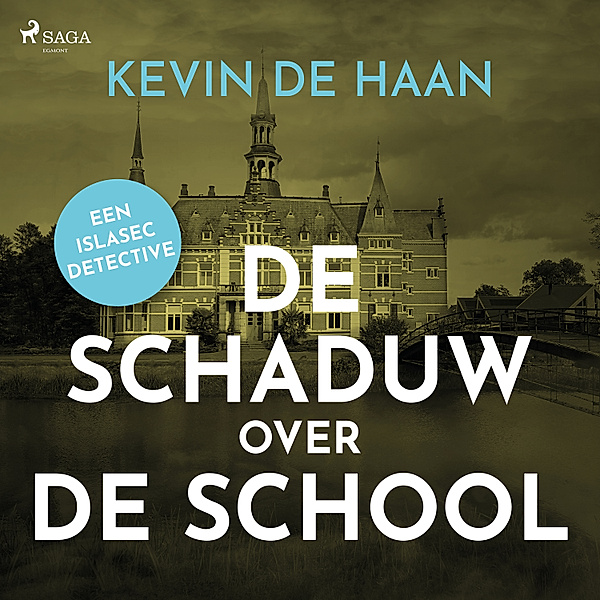 Islasec detectives - 3 - De schaduw over de school, Kevin De Haan