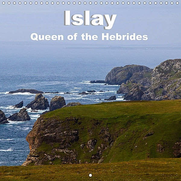 Islay, Queen of the Hebrides (Wall Calendar 2023 300 × 300 mm Square), Leon Uppena (GdT)