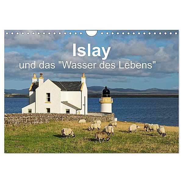 Islay und das Wasser des Lebens (Wandkalender 2024 DIN A4 quer), CALVENDO Monatskalender, Egid Orth