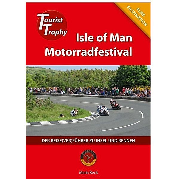 Isle of Man - Tourist Trophy Motorradfestival, Maria Keck