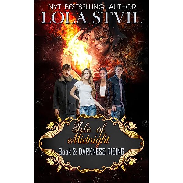 Isle Of Midnight: Darkness Rising (Isle Of Midnight Series, Book 3), Lola Stvil