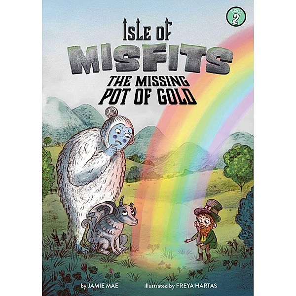 Isle of Misfits 2: The Missing Pot of Gold, Jamie Mae