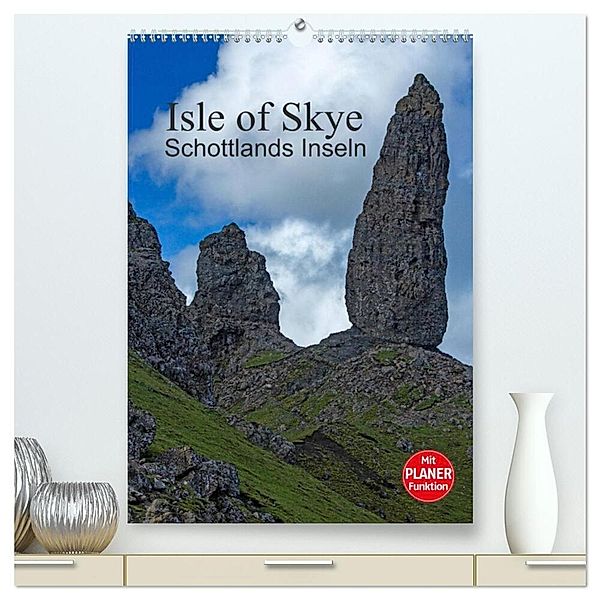Isle of Skye - Schottlands Inseln - Familienplaner (hochwertiger Premium Wandkalender 2024 DIN A2 hoch), Kunstdruck in Hochglanz, Andrea Potratz